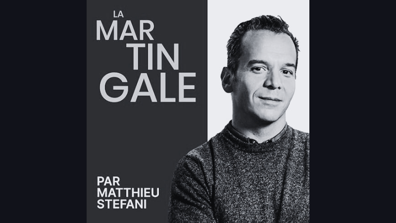 Podcast de Matthieu STEFANI ©La Martingale