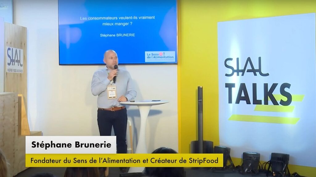 Intervention de Stéphane BRUNERIE sur l'alimentation des consommateurs ©SIAL Talks Paris